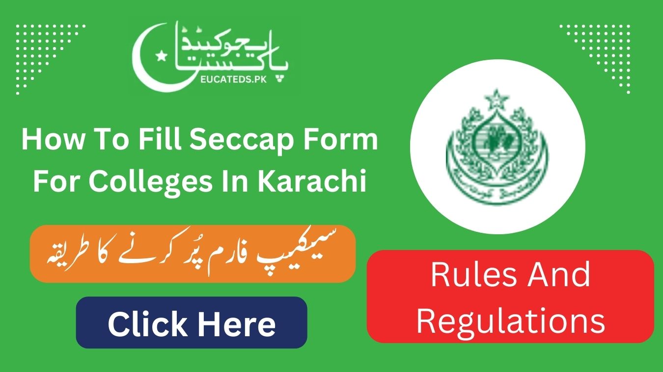 How To Fill Seccap Form For Colleges In Karachi