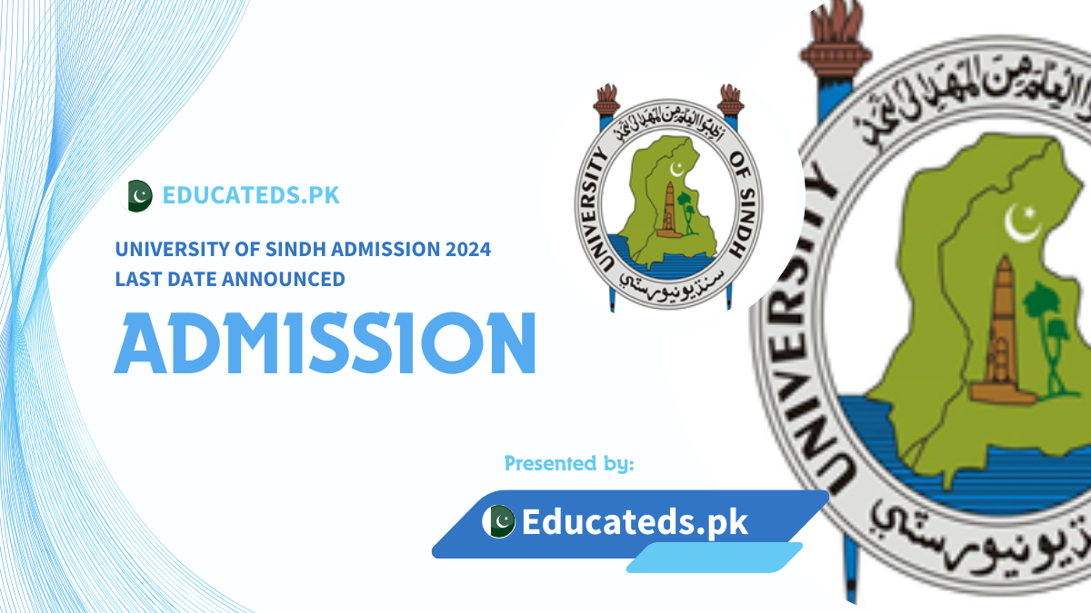 University Of Sindh Admission 2024 Last Date announced